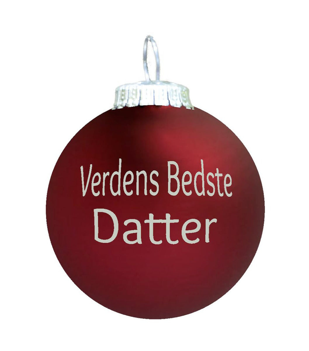 Rolsted Copenhagen Verdens Bedste Datter julekugle - mørk rød - Bahne